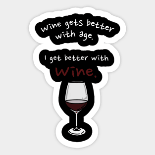 I Get Better With Wine Sticker